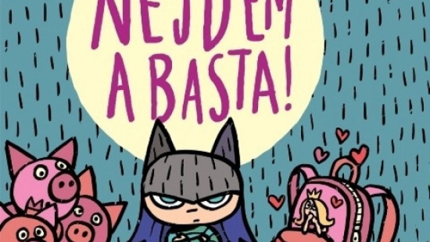 Kniha: Nejdem a basta! (Gabriela Futová)