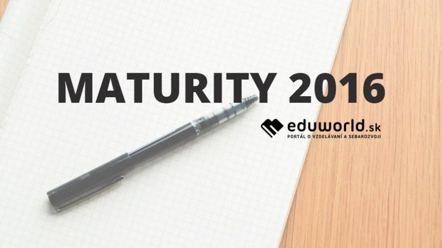 Maturity 2016: Zadania a odpovede na stiahnutie
